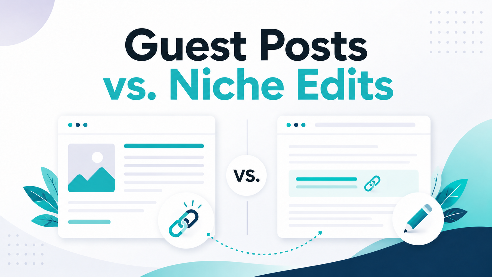 Guest Posts vs. Niche Edits