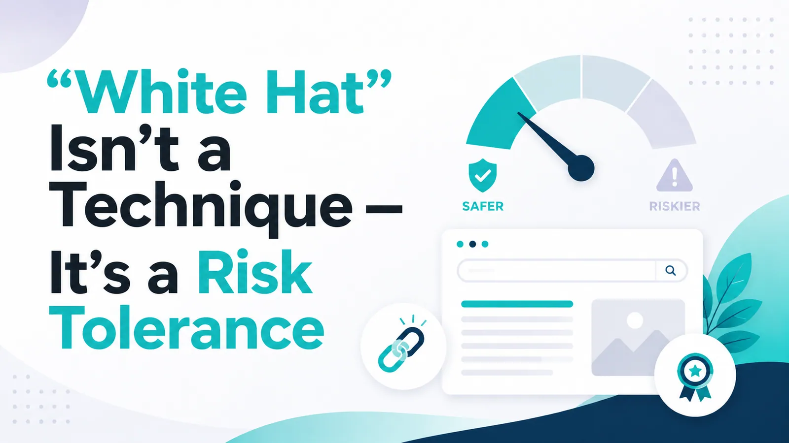 &ldquo;White Hat&rdquo; Isn&rsquo;t a Technique &mdash; It&rsquo;s a Risk Tolerance